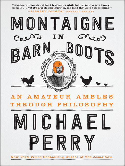 Title details for Montaigne in Barn Boots by Michael Perry - Available